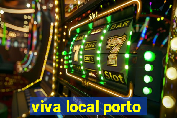 viva local porto